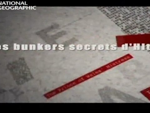 les bunkers secrets d'hitler (1)
