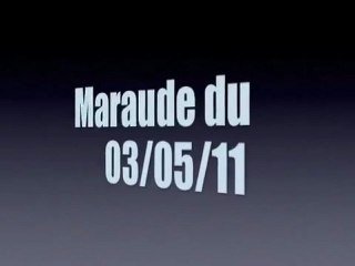 Nouvelle optique  maraude du 03-05-11