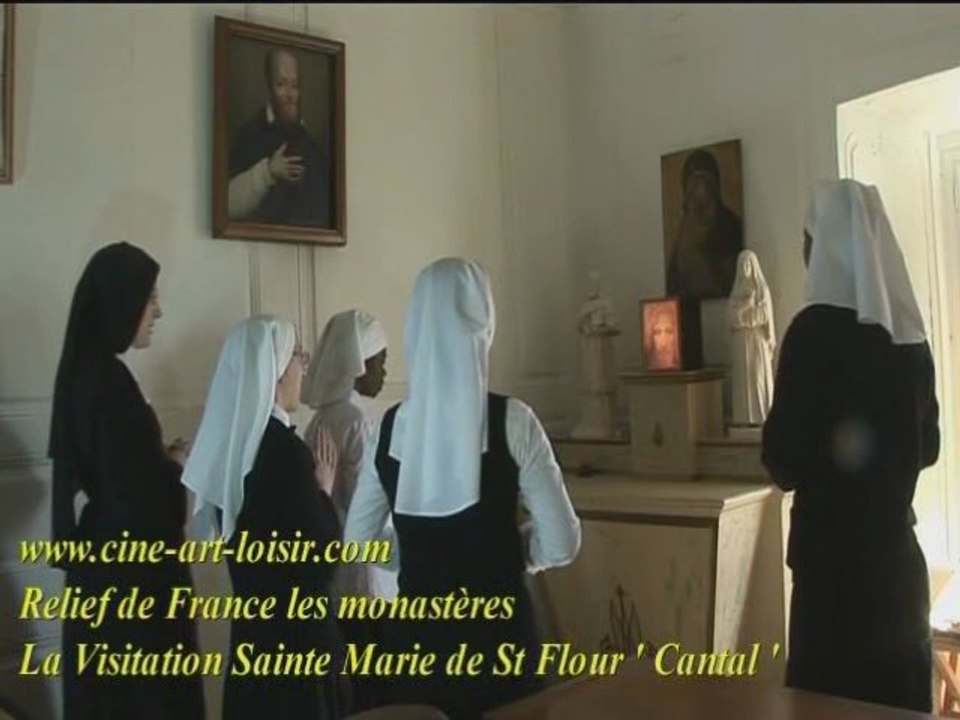 Ciné Art Loisir Le noviciat la visitation Ste Marie de St Flour  film by JC Guerguy vol 3 2015 Année de la vie consacrée