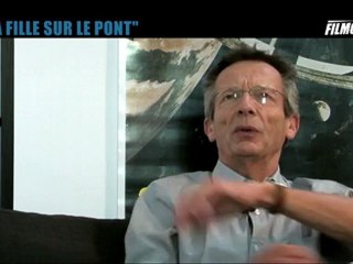 INTERVIEW de Patrice Leconte (13) : "La fille sur le pont"