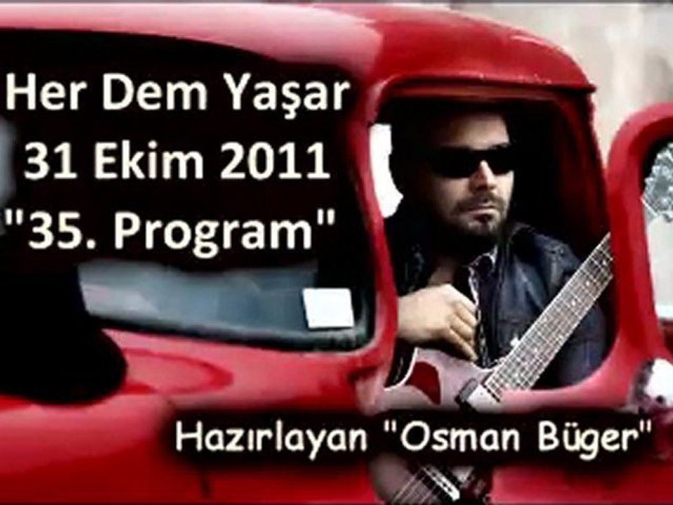 Her Dem Yaşar "31 Ekim 2011" Part 1