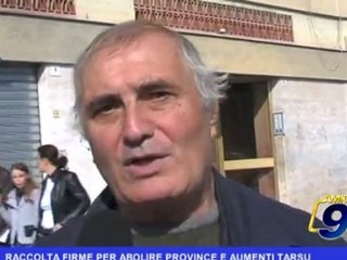 Raccolta firme per abolire province e aumenti TARSU