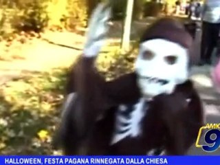 Halloween, festa pagana rinnegata dalla Chiesa