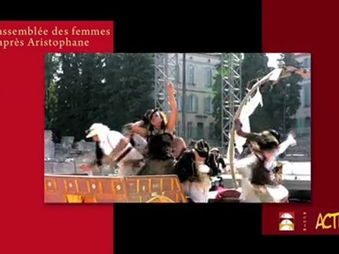 L'Assemblée des Femmes d'Aristophane au théâtre antique d'Arles