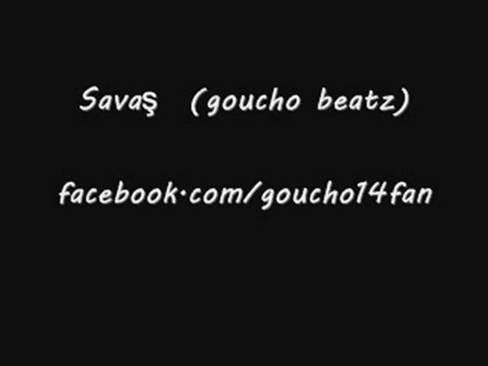 Savaş  (goucho beatz)