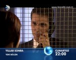Kanal D - Dizi / Yıllar Sonra (3.Bölüm) (05.11.2011) (Yeni Dizi) (Fragman-1) (SinemaTv.info)