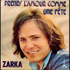 Mark Zarka Prends l'amour comme une fête (1974)