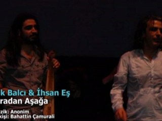Selçuk Balcı & İhsan Eş - Haburadan Aşağa [HQ]