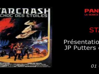 Panic Cinéma - STARCRASH - Présentation du film par Luigi Cozzi, Jean-Pierre Putters & Fabrice Lambot