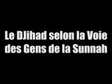 • Le Djihad selon la voie des gens de la Sunnah •