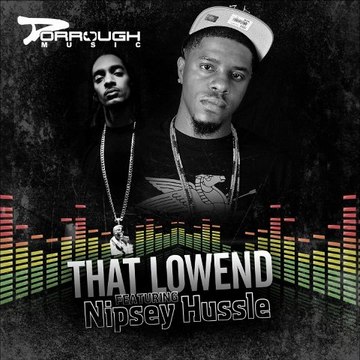 Dorrough - That Lowend (Ft Nipsey Hussle) (Clean Version) (New 2011)
