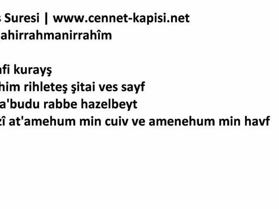Namaz Sureleri - Kureys Suresi - Latince Okunusu ve HD Ses Kalitesi - www.cennet-kapisi.net