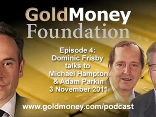 Adam Parkin and Michael Hampton talk to Dominic Frisby
