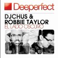 Dj Chus  Robbie Taylor - El Lado Oscuro (Sebastian Manuel  Honey Dijon Remix) [Deeperfect]