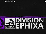 [Dubstep] - Division - Ephixa [Monstercat Release]