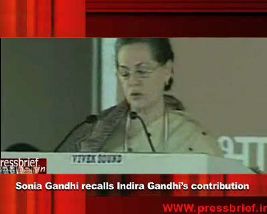 Sonia Gandhi recalls Indira Gandhi’s contribution