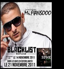 SOFIANE / MR FIANSOOO / BLACKLIST LE 14 NOVEMBRE !!!