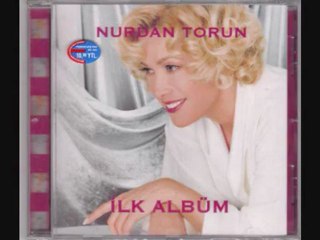 Nurdan Torun - Biri Bir Dokunsa -