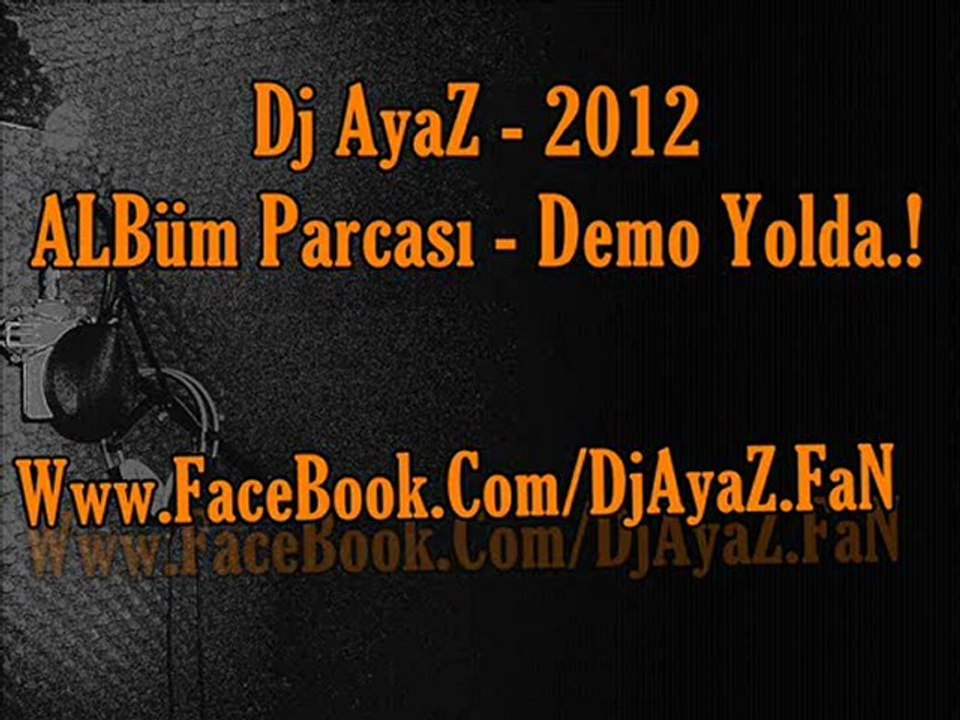 Hastasıyız Dede Dj AyaZ - 2012 Rap ALBÜM Parcası - Demo