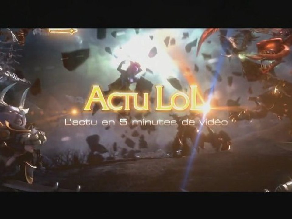 Actu LoL n°5 : L'actu en 5 min de vidéo