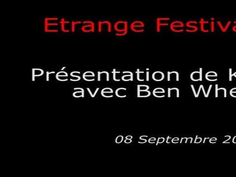 2011-09-08 - Etrange Festival - Présentation de KILL LIST avec Ben Wheatley
