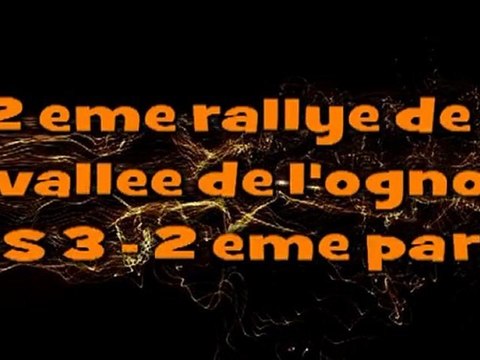 2 eme rallye de la vallee de l'ognon ES 3 2 eme partie