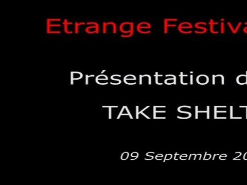 2011-09-09 - Etrange Festival - Présentation du film TAKE SHELTER