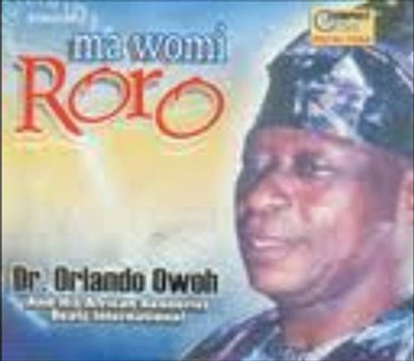 Dr Orlando Owoh - Ma Womi Roro