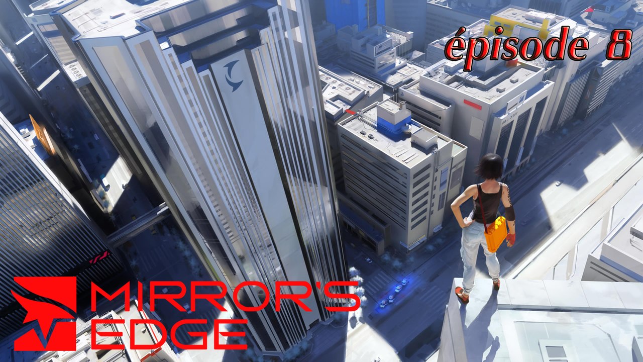 Mirror's Edge - épisode 8 - le convoi - xbox360