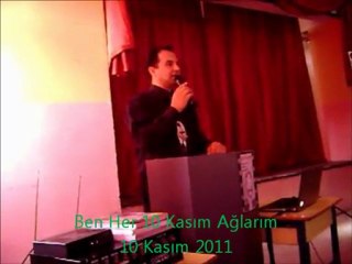 Ben Her 10 Kasım Ağlarım