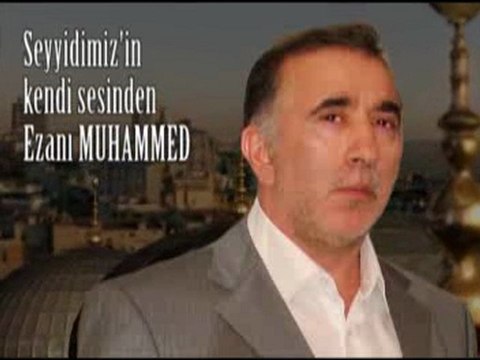 Ezan ı Muhammed Seyyid Şenel İlhan