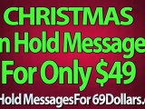 Holiday On Hold Messages - Christmas On Hold Messages For Business