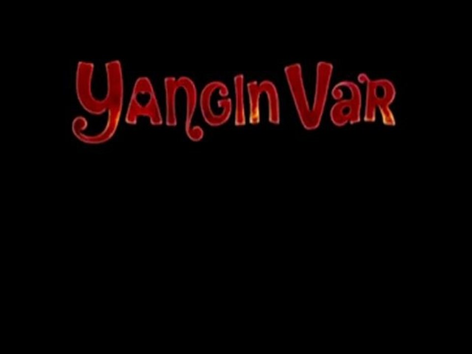 Yangın Var Fragman