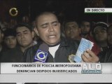 Policías protestan despidos injustificados