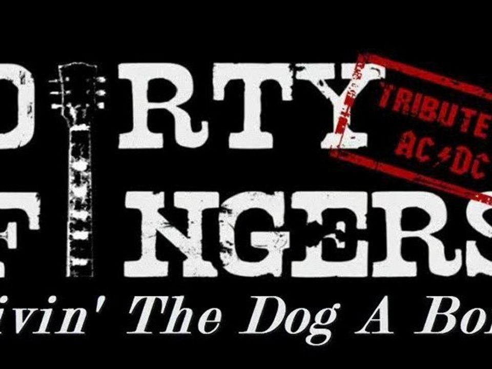 Dirty Fingers Givin' The Dog A Bone