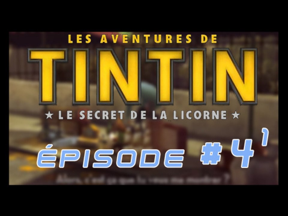 Les Aventures de Tintin : Le Secret de la Licorne - PC - 04 1/2 - Bagghar