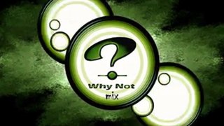 Why not mix #1 Andy Kayes - Dream Catcher