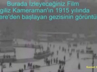 Pop Fasıl Müzikleri eşliğinde İngiltere'den Doğu'ya seyahat (1915)