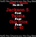 Mix US #2 d' Aia42 (Jackson 5, Twista, Obie Trice & E-40)