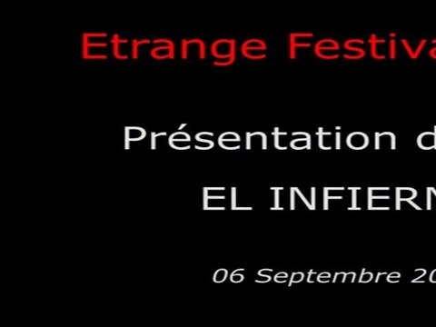 2011-09-06 - Etrange Festival - Présentation du film EL INFIERNO