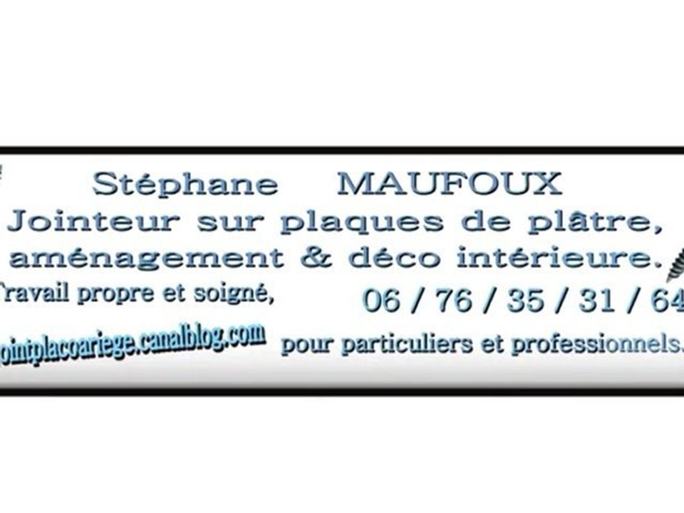 Stéphane MAUFOUX Jointeur sur plaques de Plâtre CHANTIER COLLABORATIF