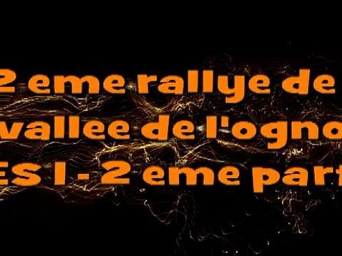 2 eme rallye de la vallee de l'ognon ES 1 2eme partie