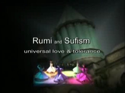 Rumi and Sufism. Universal love & tolerance
