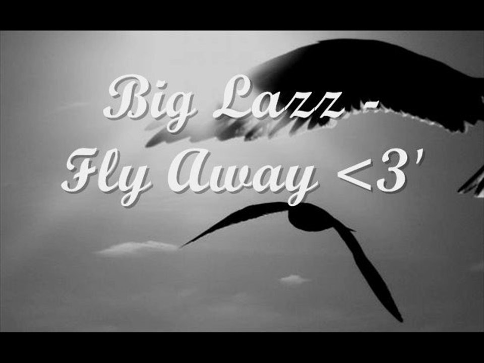 Big Lazz - Fly Away