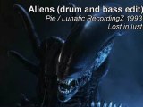 Aliens (Drum and bass mix) - PiE / Lunatic RecordingZ 1993