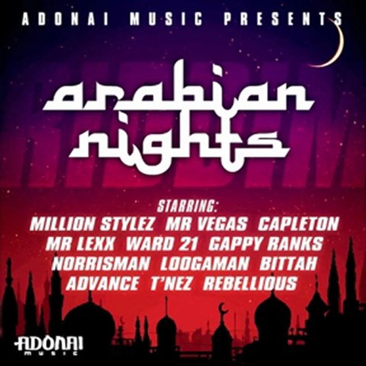ARABIAN NIGHTS RIDDIM _ ADONAI MUSIC _ PROMOMIX BY T-ZION (iRiE CrEw - Nov 2011)