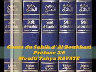 3.1 Cours du Sahih d' Al Boukhari préface 3/6_{Mufti YahYa RAVATE}