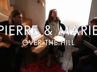 Pierre & Marie - Over The Hill (Froggy's Session)