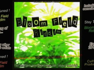 TEASER Bloom Field Riddim [CULTURAL PROD] Nov 2011