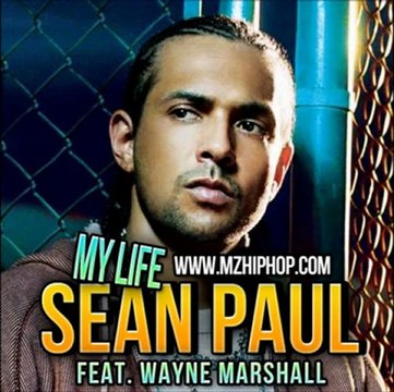Sean Paul Feat. Wayne Marshall - My Life [Official Audio]